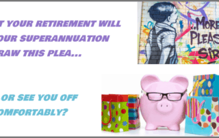 street art showing young boy asking for more please and a pink piggy bank surrounded by gift bags with text asking whether your superannuation will be more like the art piece or the piggy
